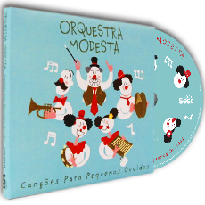 Orquestra Modesta - Canções Para Pequenos Ouvidos